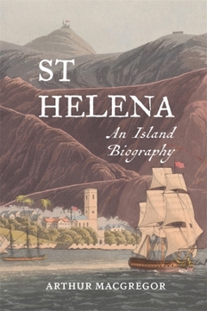 Hardcover St Helena: An Island Biography Book