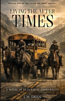 Paperback Living the After Times Book