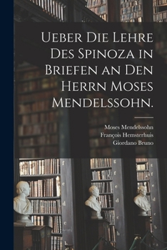 Paperback Ueber die Lehre des Spinoza in Briefen an den herrn Moses Mendelssohn. [German] Book