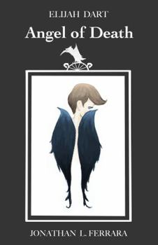 Paperback Elijah Dart: Angel of Death Book