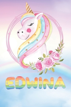 Paperback Edwina: Edwina's Unicorn Personal Custom Named Diary Planner Perpetual Calander Notebook Journal 6x9 Personalized Customized G Book