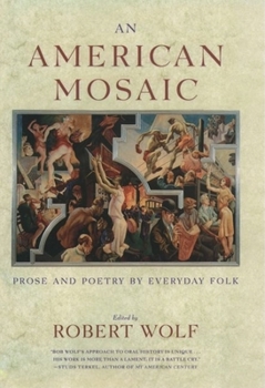 Hardcover An American Mosaic: Prose and Poetry by Everyday Folk Book