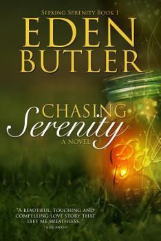 Paperback Chasing Serenity: Seeking Serenity Book 1 Book