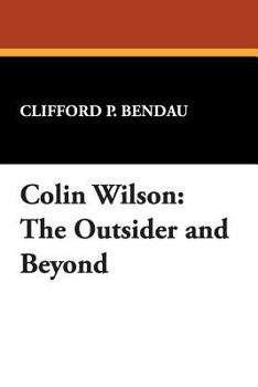 Paperback Colin Wilson: The Outsider and Beyond Book