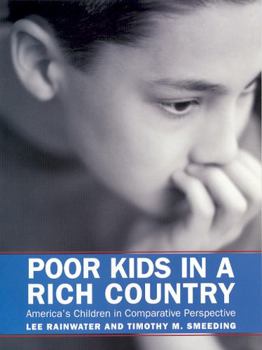 Paperback Poor Kids in a Rich Country: America's Children in Comparative Perspective Book