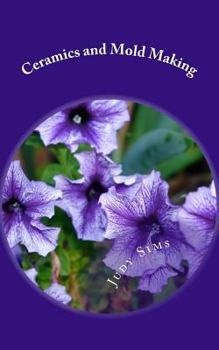 Paperback Ceramics and Mold Making: Helps and Hints Book