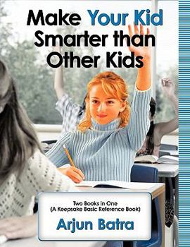 Paperback Make your Kid Smarter than Other Kids Book