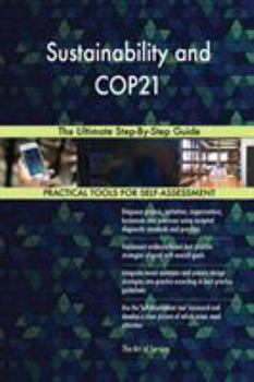 Paperback Sustainability and COP21 The Ultimate Step-By-Step Guide Book