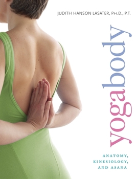 Paperback Yogabody: Anatomy, Kinesiology, and Asana Book