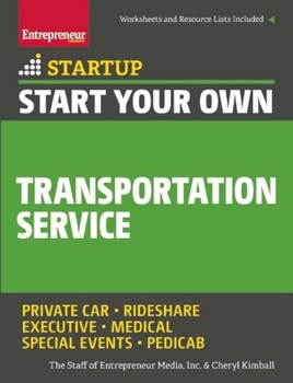 Paperback Start Your Own Transportation Service: Your Step-by-Step Guide to Success Book