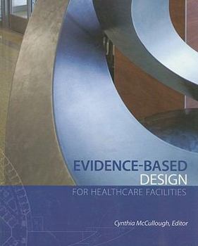 Paperback Evidence-Based Design for Healthcare Facilities Book