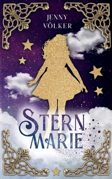 Paperback Sternmarie: Ein abenteuerliches Märchen [German] Book