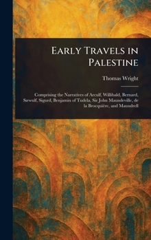 Hardcover Early Travels in Palestine Book