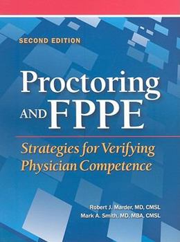 Paperback Proctoring and FPPE: Strategies for Verifying Physician Competence Book