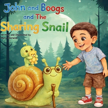 Paperback John and Boogs and The Sharing Snail Book