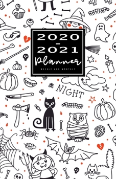 2020-2021 Weekly And Monthly Planner: 2 Year Calendar 2020-2021 Monthly & Weekly Pocket Planner Halloween (January 2020 through December 2020) Pocket Size 5.06" x 7.81" , NO HOLIDAY