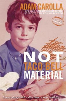 Hardcover Not Taco Bell Material: A Memoir Book