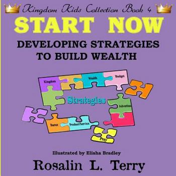 Paperback Start Now: Developing Strategies to Build Wealth Book