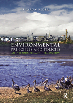 Paperback Environmental Principles and Policies: An Interdisciplinary Introduction Book