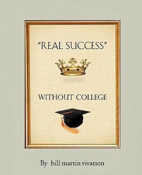 Paperback "Real Success" Without College Book