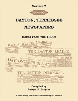 Paperback Dayton, Tennessee, Newspapers Issues from the 1890s, Volume 2 Book