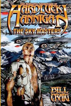 Hardluck Hannigan: The Sky Masters - Book #2 of the Hardluck Hannigan