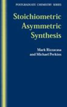 Hardcover Stoichiometric Asymmetric Synthesis Book