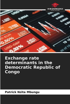 Exchange rate determinants in the Democratic Republic of Congo