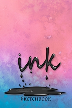 Sketchbook: Ink Cover | Drawing Notebook | Doodling & Sketching
