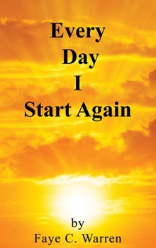 Hardcover Every Day I Start Again Book