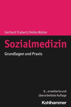 Paperback Sozialmedizin: Grundlagen Und PRAXIS [German] Book