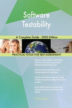 Paperback Software Testability A Complete Guide - 2020 Edition Book