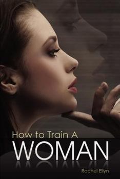 Paperback How to Train A Woman Book