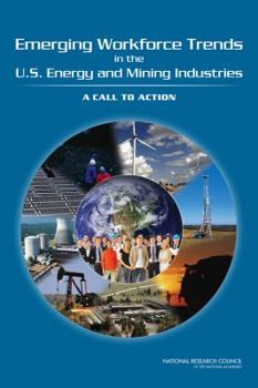 Paperback Emerging Workforce Trends in the U.S. Energy and Mining Industries: A Call to Action Book