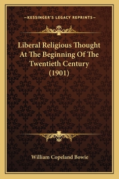 Paperback Liberal Religious Thought At The Beginning Of The Twentieth Century (1901) Book