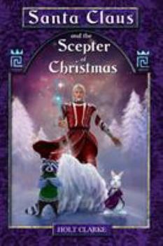 Paperback Santa Claus and the Scepter of Christmas Book