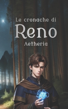 Paperback Le Cronache di Reno - Aetheria [Italian] Book