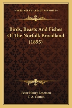 Birds, Beasts and Fishes of the Norfolk Broadland