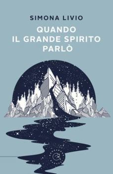 Paperback Quando il grande spirito parlò Book