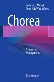 Hardcover Chorea: Causes and Management Book