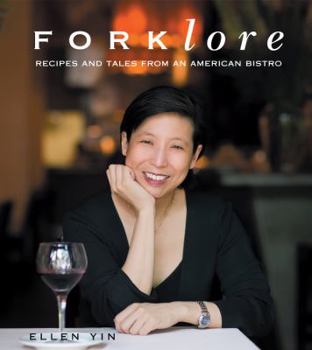 Hardcover Forklore: Recipes and Tales from an American Bistro Book