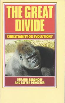 Paperback The Great Divide: Christianity or Evolution? Book