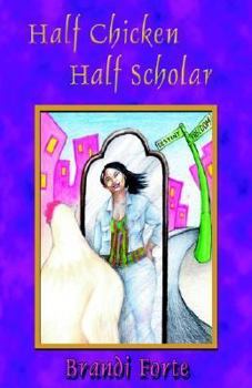 Paperback Half Chicken Half Scholar Book