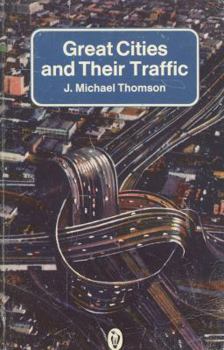 Paperback Great Cities and Their Traffic (Peregrine Books) Book