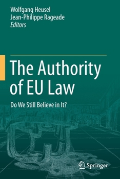 Paperback The Authority of EU Law: Do We Still Believe in It? Book