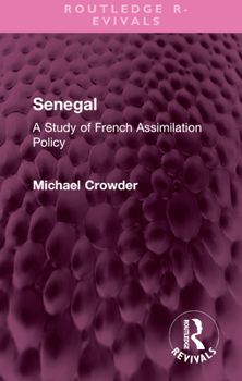Hardcover Senegal: A Study of French Assimilation Policy Book