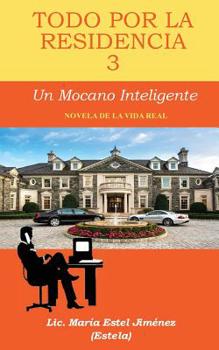 Paperback Todo por la Residencia 3. Un Mocano Inteligente [Spanish] Book