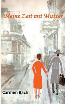 Paperback Meine Zeit mit Mutter [German] Book