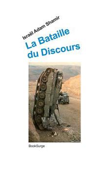 Paperback La bataille du discours [French] Book