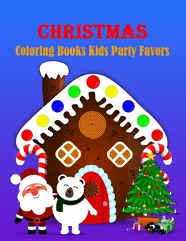 Paperback Christmas Coloring Books Kids Party Favors: 45 Christmas Coloring Pages for Kids Book